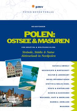 Polen: Ostsee und Masuren von Kling,  Grazyna, Kling,  Wolfgang