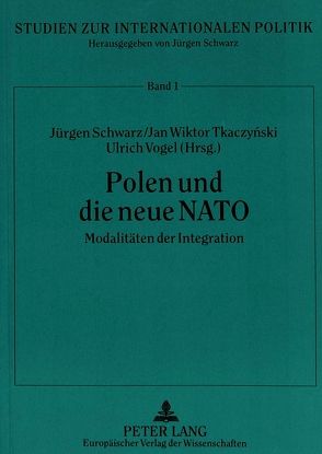 Polen und die neue NATO von Schwarz,  Jürgen, Tkaczynski,  Jan Wiktor