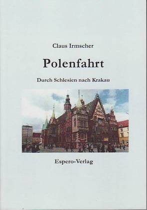Polenfahrt von Irmscher,  Claus