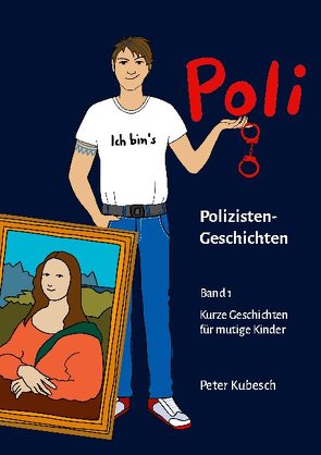 Poli Geschichten Band 1 von Kubesch,  Peter