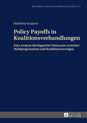 Policy Payoffs in Koalitionsverhandlungen von Kaupert,  Madeline