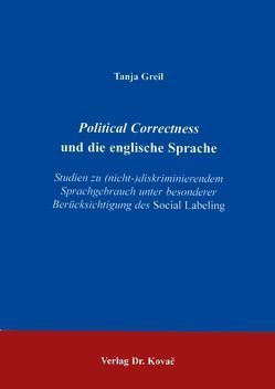 Political Correctness und die englische Sprache von Greil,  Tanja