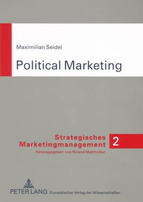 Political Marketing von Seidel,  Maximilian