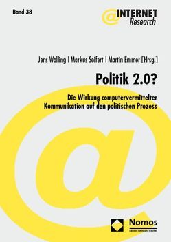 Politik 2.0? von Emmer,  Martin, Seifert,  Markus, Wolling,  Jens