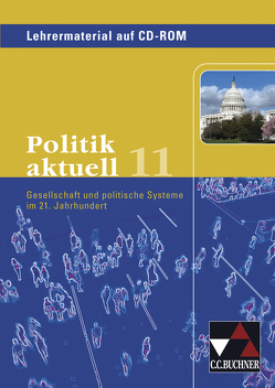 Politik aktuell / Politik aktuell LM 11 von Betz,  Christine, Müller,  Erik, Schell,  Gudrun, Wölfl,  Friedrich, Wolfrum,  Andreas