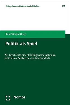 Politik als Spiel von Trimçev,  Rieke