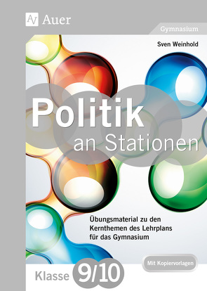 Politik an Stationen 9-10 Gymnasium von Weinhold,  Sven