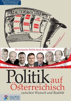 Politik auf Österreichisch von Broukal,  Josef, Filzmaier,  Peter, Hammerl,  Elfriede, Hämmerle,  Kathrin, Niederwieser,  Erwin, Ulram,  Peter A, Winkler,  Hans