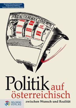 Politik auf Österreichisch von Broukal,  Josef, Filzmaier,  Peter, Hammerl,  Elfriede, Hämmerle,  Kathrin, Niederwieser,  Erwin, Ulram,  Peter A, Winkler,  Hans