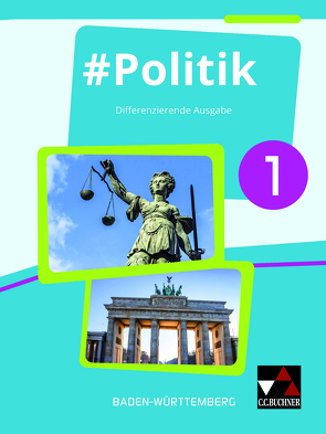 #Politik – Baden-Württemberg / #Politik Baden-Württemberg 1 von Hecht,  Dörthe, Kirsamer,  Sandra, Metzger,  Kai, Reiter-Mayer,  Petra, Tuda,  Martina