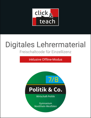 Politik & Co. – Nordrhein-Westfalen – G9 / Politik & Co. NRW click & teach 7/8 Box – G9 von Dieckmann,  Eva, Labusch,  Alexandra, Lindner,  Nora, Offermann,  Florian