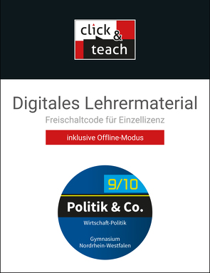 Politik & Co. – Nordrhein-Westfalen – G9 / Politik & Co. NRW click & teach 9/10 Box – G9 von Dieckmann,  Eva, Kißling,  Magdalena, Labusch,  Alexandra, Lindner,  Nora, Mertens,  Julia, Rohde,  Marius