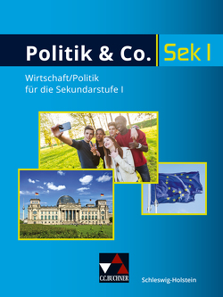 Politik & Co. – Schleswig-Holstein – neu / Politik & Co. Schleswig-Holstein – neu von Als,  Susanne, Fringes,  Christian, Heuser,  Johannes, Hillenbrand,  Philippe, Kalpakidis,  Dimitrios, Kludt,  Steffen, Labusch,  Alexandra, Müller,  Marcus, Rohde,  Marius, Rosenau,  Natascha, Sauer,  Michael, Schmidt,  Johannes, Schreier,  Torsten