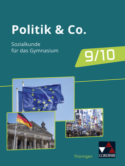 Politik & Co. – Thüringen – neu / Politik & Co. Thüringen – neu von Kalpakidis,  Dimitrios, Kübler,  Gerfried, Labusch,  Alexandra, Lindner,  Nora, Müller,  Erik, Ott,  Silvia, Podes,  Stephan, Rehm,  Tina, Reiter-Mayer,  Petra, Riedel,  Hartwig, Schenk,  Toralf, Tischner,  Christian