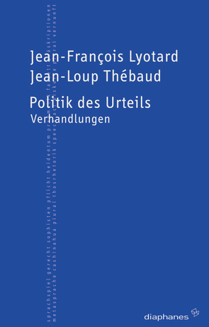 Politik des Urteils von Lyotard,  Jean-François, Osten,  Esther von der, Thébaud,  Jean-Loup