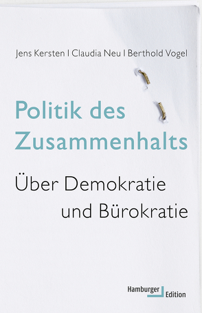 Politik des Zusammenhalts von Kersten,  Jens, Neu,  Claudia, Vogel,  Berthold