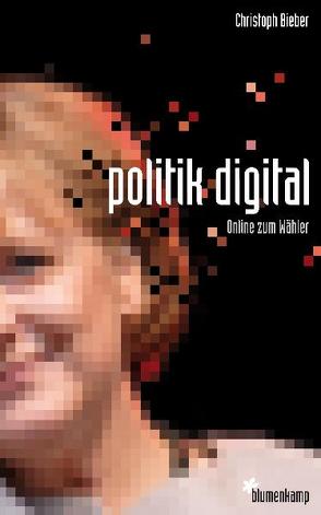 politik digital von Bieber,  Christoph