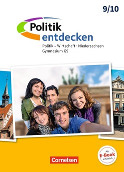 Politik entdecken – Gymnasium Niedersachsen – G9 – 9./10. Schuljahr von Berger-v. d. Heide,  Thomas, Pflügner,  Klaus