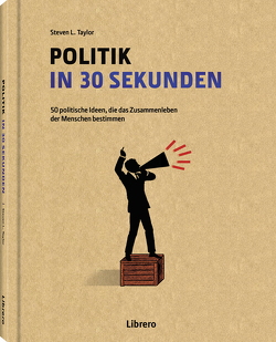 POLITIK IN 30 SEKUNDEN von Taylor,  Steven