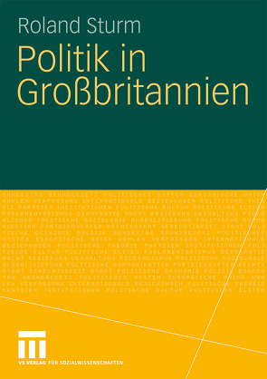 Politik in Großbritannien von Sturm,  Roland