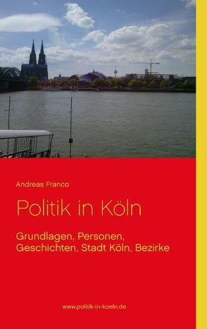 Politik in Köln von Franco,  Andreas