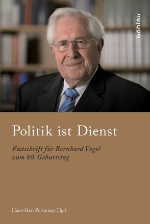 Politik ist Dienst von Poettering,  Hans-Gert