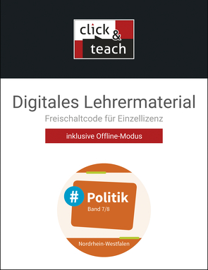 #Politik – Nordrhein-Westfalen / #Politik NRW click & teach 7/8 Box von Hansen,  Barbara, Huhn,  Nicola, Kost,  André, Schulz,  Oliver, Simon,  Veronika, Tuncel,  Teresa