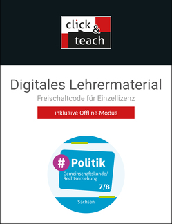 #Politik – Sachsen / #Politik SN click & teach 7/8 Box von Bittner,  Rico, Hempel,  Christopher, Löser,  Arite, Weinhold,  Corinna