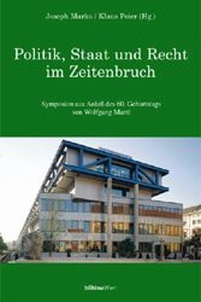 Politik, Staat und Recht im Zeitenbruch von Marko,  Josef, Poier,  Klaus