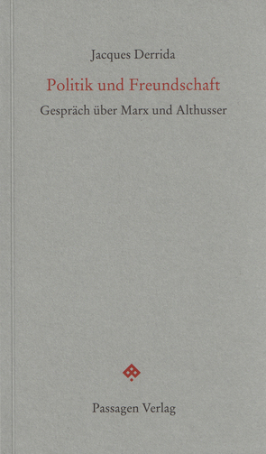 Politik und Freundschaft von Derrida,  Jacques, Engelmann,  Peter, Tessmann,  Noe