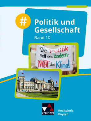 #Politik und Gesellschaft – Realschule Bayern / #Politik und Gesellschaft Realschule Bayern 10 von Benz,  Florian, Beyer,  Philipp, Ludwig,  Walter, Schröck,  Nina