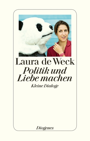 Politik und Liebe machen von de Weck,  Laura