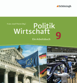 Politik/Wirtschaft – Für Gymnasien in Nordrhein-Westfalen von Floren,  Franz Josef, Frintrop-Bechthold,  Doris, Heimeroth,  Werner, Rekate,  Diethard, Schmidt,  Rainer, von Rüden,  Reinhold