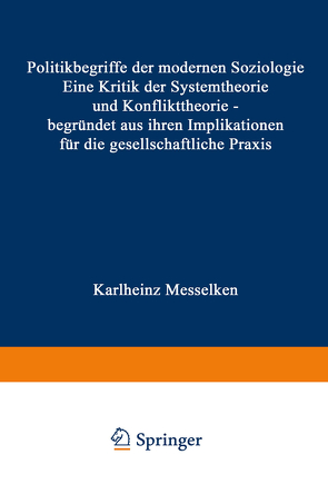 Politikbegriffe der modernen Soziologie von Messelken,  Karlheinz