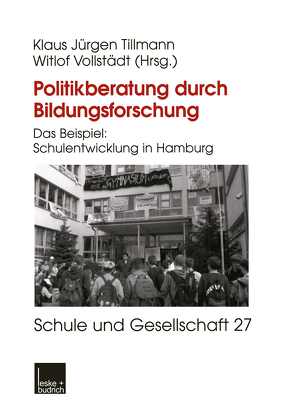 Politikberatung durch Bildungsforschung von Tillmann,  Klaus-Jürgen, Vollstädt,  Witlof