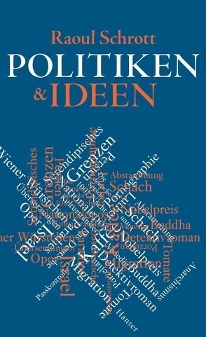 Politiken & Ideen von Schrott,  Raoul