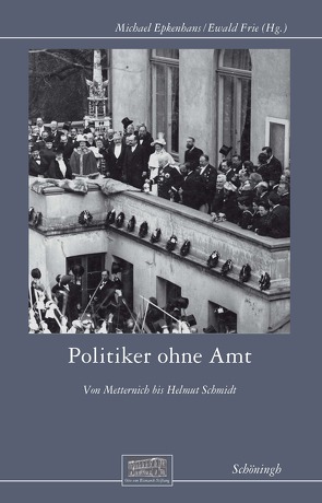 Politiker ohne Amt von Alter,  Peter, Braun,  Bernd, Buchstab,  Günter, Epkenhans,  Michael, Fesser,  Gerd, Frie,  Ewald, Golczewski,  Frank, Hering,  Rainer, Lappenküper,  Ulrich, Maier,  Hanns, Melber,  Henning, Mensing,  Hans Peter, Möckelmann,  Reiner, Münkel,  Daniela, Nonn,  Christoph, Siemann,  Wolfram, Volkmann,  Peer Oliver