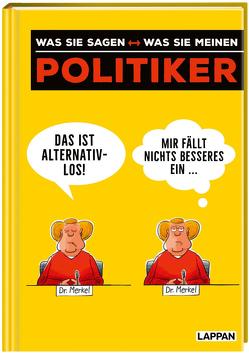 Politiker – was sie sagen <--> was sie meinen von Kernbach,  Michael, Sakurai,  Heiko