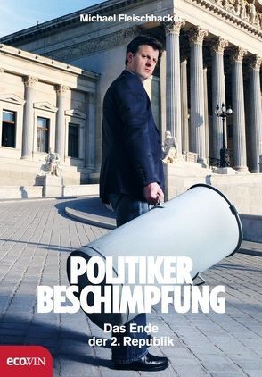 Politikerbeschimpfung von Fleischhacker,  Michael