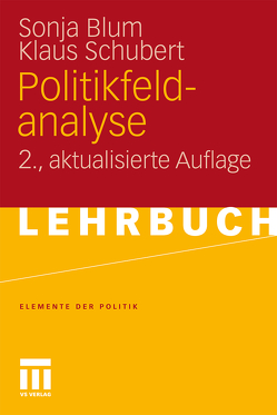 Politikfeldanalyse von Blum,  Sonja, Schubert,  Klaus