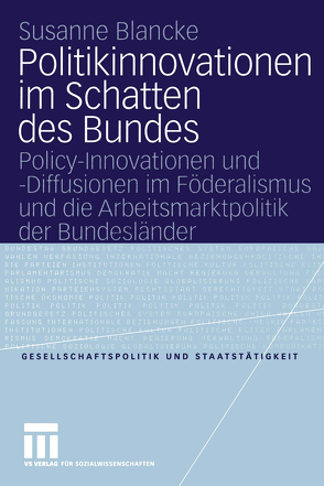 Politikinnovationen im Schatten des Bundes von Blancke,  Susanne