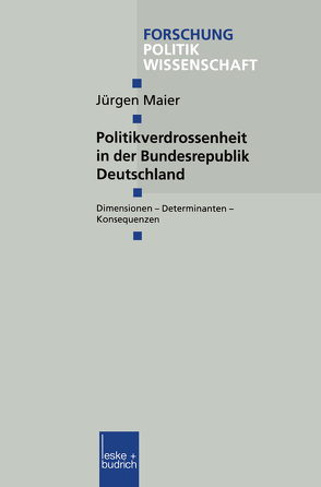 Politikverdrossenheit in der Bundesrepublik Deutschland von Maier,  Jürgen