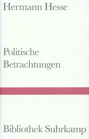 Politische Betrachtungen von Hesse,  Hermann, Unseld,  Siegfried