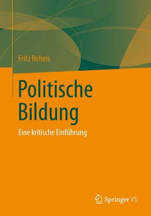 Politische Bildung von Reheis,  Fritz