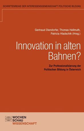 Politische Bildung als Beruf von Diendorfer,  Gertraud, Hellmuth,  Thomas, Hladschik,  Patricia