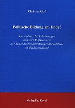 Politische Bildung am Ende? von Glass,  Christian