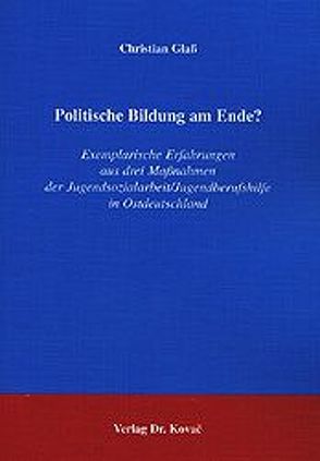 Politische Bildung am Ende? von Glass,  Christian