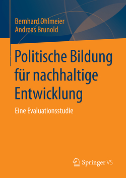 Politische Bildung für nachhaltige Entwicklung von Brunold,  Andreas, Ohlmeier,  Bernhard