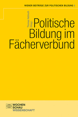 Politische Bildung im Fächerverbund von Hellmuth,  Thomas