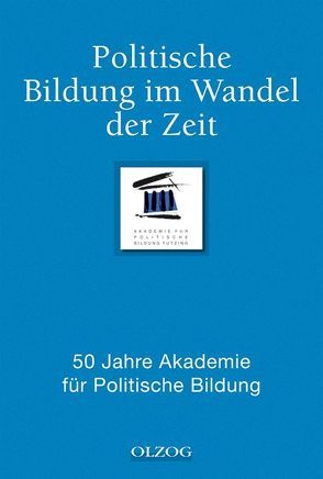 Politische Bildung im Wandel der Zeit von Oberreuter,  Heinrich